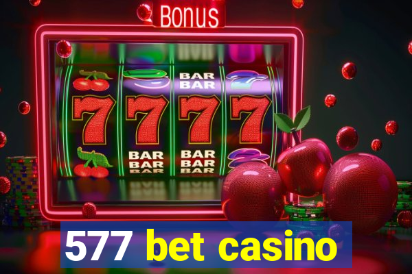 577 bet casino